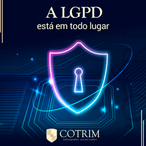 A LGPD está em todo lugar