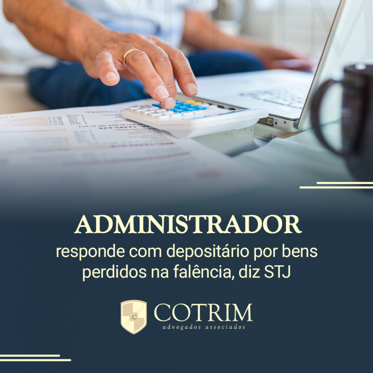 Administrador responde com depositário por bens perdidos na falência, diz STJ